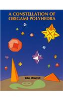 Constellation of Origami Polyhedra