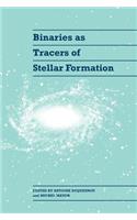 Binaries as Tracers of Stellar Formation