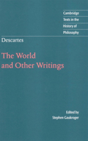 Descartes: The World and Other Writings