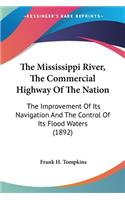 Mississippi River, The Commercial Highway Of The Nation
