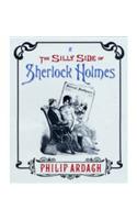 Silly Side of Sherlock Holmes