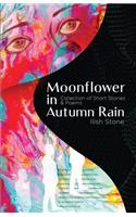 Moonflower in Autumn Rain