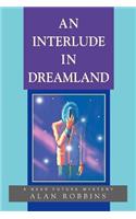 Interlude In Dreamland