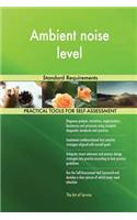 Ambient noise level Standard Requirements