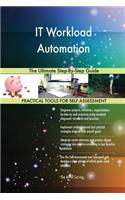 IT Workload Automation The Ultimate Step-By-Step Guide
