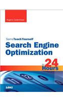 Search Engine Optimization (SEO) in 24 Hours, Sams Teach Yourself