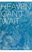Heaven Can't Wait