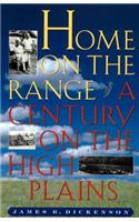 Home on the Range: A Century on the High Plains(English)