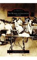 The Women of Scranton, 1880-1935
