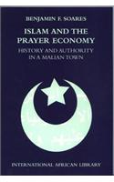 Islam and the Prayer Economy: History and Authority in a Malian Town