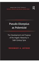 Pseudo-Dionysius as Polemicist