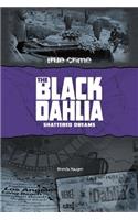 The Black Dahlia: Shattered Dreams