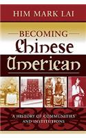 Becoming Chinese American