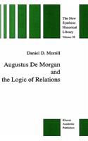 Augustus de Morgan and the Logic of Relations