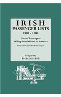 Irish Passenger Lists, 1803-1806: Lists of Passengers Sailing from Ireland to America. Extracted from the Hardwicke Papers