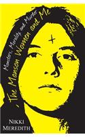 The Manson Women And Me