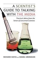 A Scientist's Guide To Talking With The Media