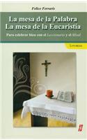 La mesa de la Palabra - La mesa de la Eucaristia / The Table of the Word - The Table of the Eucharist