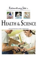 Extraordinary Jobs in Health and Science