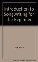 Introduction to Songwriting for the Beginner
