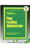 Plant Facilities Administrator: Passbooks Study Guide