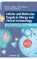 Cellular and Molecular Targets in Allergy and Clinical Immunology