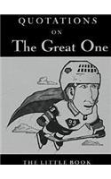 Quotations on the Great One