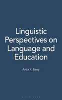 Linguistic Perspectives on Language and Education