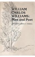 William Carlos Williams: Man and Poet