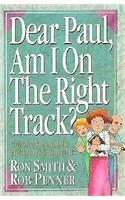 Dear Paul am I on the Right Track