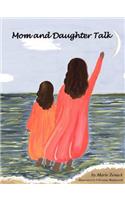 Mom and Daughter Talk