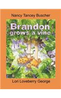 Brandon Grows a Vine