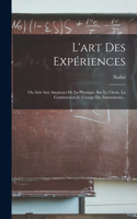 L'art Des Expériences