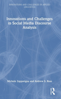 Innovations and Challenges in Social Media Discourse Analysis