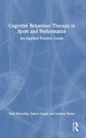 Cognitive Behaviour Therapy in Sport and Performance