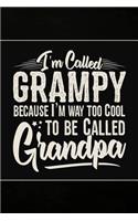 I'm called Grampy because I'm way too Cool to be called Grandpa