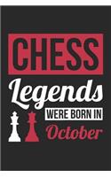 Chess Notebook - Chess Legends Were Born In October - Chess Journal - Birthday Gift for Chess Player