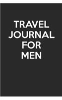 Travel Journal For Men: - Blank Page Journal - With No Lines - (Diary, Notebook)