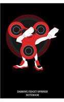 Dabbing Fidget Spinner Notebook: Dab Dance Figdet Spinner Notebook Spinning Fidgeting Skill Toy Hip-Hop Dabbing Spinning Flywheel Journal - 120 Pages Blank Lined