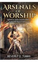 Arsenals of Worship