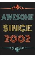 Awesome Since 2002: Funny Vintage Retro Notebook and Happy Birthday Gift Journal