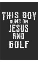 This Boy Runs on Jesus and Golf