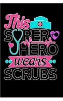 this super hero wears scrubs