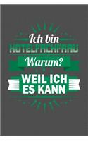 Ich Bin Hotelfachfrau - Warum? Weil Ich Es Kann: Punktiertes Notizbuch mit 120 Seiten zum festhalten für Notizen aller Art