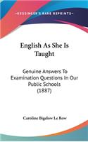 English As She Is Taught