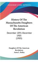 History Of The Massachusetts Daughters Of The American Revolution