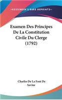 Examen Des Principes de La Constitution Civile Du Clerge (1792)