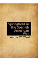 Springfield in the Spanish American War