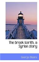 The Brook Kerith, a Syrian Story