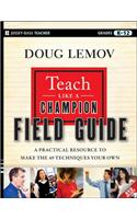 Teach Like a Champion Field Guide